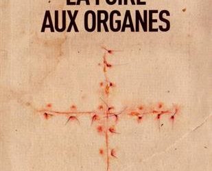 LA FOIRE AUX ORGANES