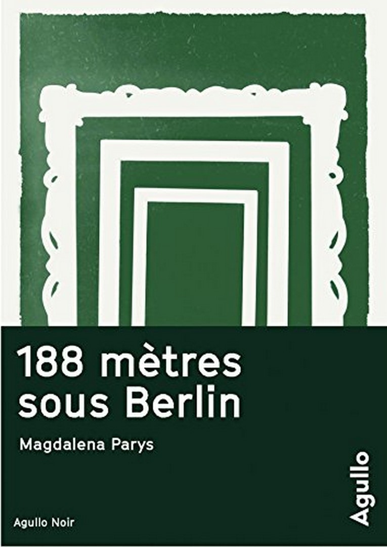 188 MÈTRES SOUS BERLIN