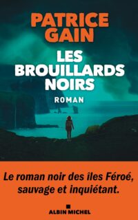 LES BROUILLARDS NOIRS