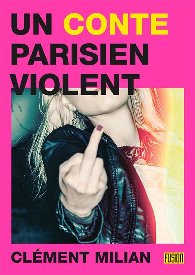 UN CONTE PARISIEN VIOLENT