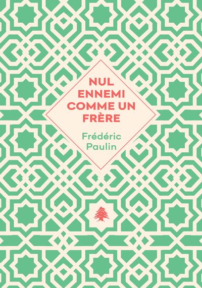NUL ENNEMI COMME FRERE