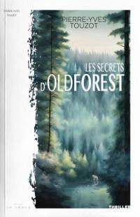 LES SECRETS D’OLD FOREST