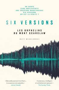 SIX VERSIONS: LES ORPHELINS DU MONT SCARCLAW