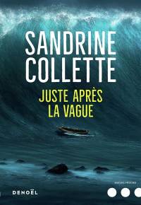 JUSTE APRÈS LA VAGUE